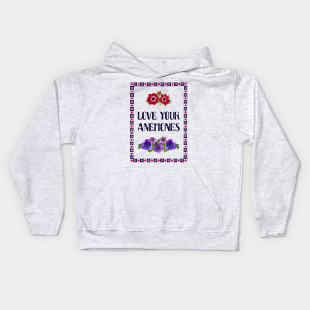 Love Your Anemones Kids Hoodie by TimespunThreads